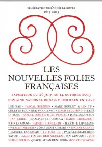 Exposition les nouvelles folies françaises, présentation de plus de 20 artistes contemporains internationaux. Du 26 juin au 14 octobre 2013 à Saint Germain en Laye. Yvelines. 